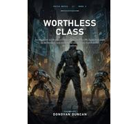 Worthless Class: An engineer with a worthless class realizes the System is code to be hacked, not rules to be obeyed, as Earth faces Reclamation.