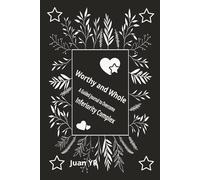 Worthy and Whole: A Guided Journal to Overcome Inferiority Complex
