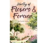 Worthy of Flowers and Forever: Fox Grove Book 1