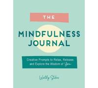 Worthy Stokes The Mindfulness Journal (Tascabile)