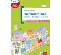 Wortschatz üben: Einkaufen - Körper - In der Stadt: Deutsch als Zweitsprache in der Schule. Buch mit CD-ROM