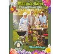 Wortsuche Rätsel Senioren in Großdruck: Das große Wortsuchrätsel Buch in Großdruck: Spannende Suchsel zur Entspannung und effektives Gedächtnistraining für Senioren & Erwachsene