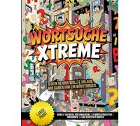 Wortsuche Xtreme - Band 3: 180 Rätsel für Erwachsene | 25 Wörter pro Gitter | Großdruck | 4.500 Versteckte Wörter: Dein Gehirn wollte Urlaub. Wir gaben ihm ein Wörterbuch.