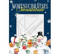 Wortsuchrätsel Adventskalender: Adventszeit zum Genießen - Zwei Rätsel pro Tag für ruhige Momente bei Kerzenschein
