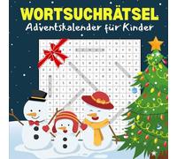 Wortsuchrätsel Adventskalender fur Kinder: Mit Rentieren durch den Dezember - Der festlich-bunte Wortsuche-Adventskalender für Kinder