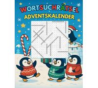 Wortsuchrätsel Adventskalender: Täglicher Rätselspaß im Advent - Für Wortakrobaten und stille Genießer