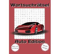 Wortsuchrätsel Buch Auto Edition: Großschrift und leicht zu lesen | Autos, Autoteile und mehr | 110 Seiten und mehr als 50 Rätsel