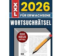 Wortsuchrätsel für Erwachsene 2026 - XXL - 200 neue Rätsel