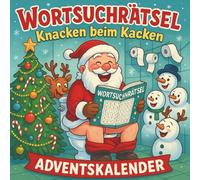 Wortsuchrätsel Knacken beim Kacken Adventskalender: 24 Tage Rätselspaß & Weihnachtsfreude | 48 Wortsuche-Puzzles | Lustige Geschenkidee für Kinder & Erwachsene