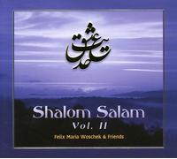 Woschek, Felix Maria & Friends - Shalom Salam
