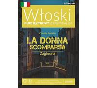 Włoski Kurs językowy z kryminałem La Donna Scomparsa Zaginiona