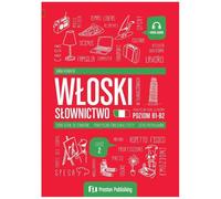 Włoski w tłumaczeniach. Słownictwo 2 (B1-B2)