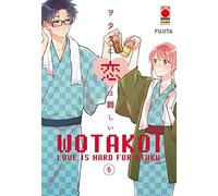 Wotakoi. Love is hard for otaku (Vol. 6)