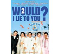 Would I Lie to You 2