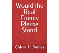 Would the Real Enemy Please Stand