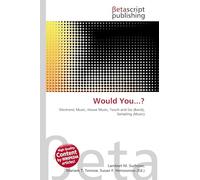 Would You...?: Electronic Music, House Music, Touch and Go (Band), Sampling (Music)