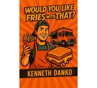 Would You Like Fries With That?