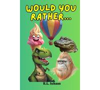 Would you Rather...: 200 Thought Provoking , Funny and Gross Questions , Hours of Family Fun for kids 5 and Up!
