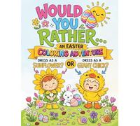 Would You Rather... An Easter Coloring Adventure