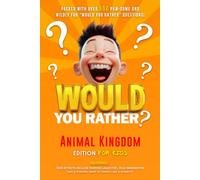 Would You Rather?: Animal Kingdom Edition