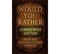 Would You Rather: Cursed Wish Edition
