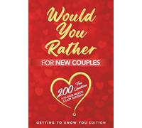 Would You Rather for Couples: Valentine's Day Gift Book - 180 Questions for Unwinding Together & Fun Relationship Things to Do