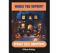 Would You Rather? Spooky Silly Questions: Spooky Would You Rather questions for kids teens and adults alike. Great option for camping parties and road trips. Fun for everyone.