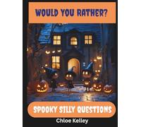 Would You Rather? Spooky Silly Questions: Spooky Would You Rather questions for kids teens and adults alike. Great option for camping parties and road trips. Fun for everyone.