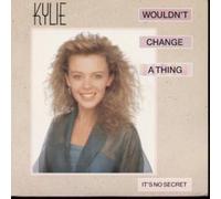 WOULDN'T CHANGE A THING 7" (VINYL 45) UK PWL 1989