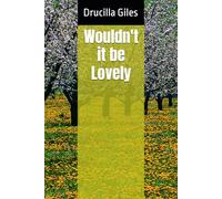 Wouldn't it be Lovely