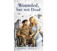 Wounded, but not Dead
