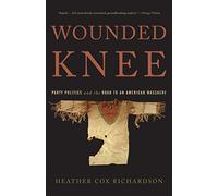 Heather Cox Richardson Wounded Knee (Tascabile)