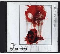 Wounded,the - The Art of Grief [Import]