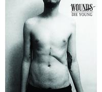 Wounds - IN AT THE DEEP E Die Young