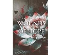 Wounds Of Hope: 2. The Rise