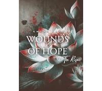 Wounds Of Hope: 2. The Rise