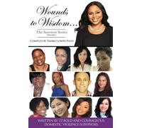 Wounds to Wisdom...The Survivor Series: Volume 1 - NUOVO
