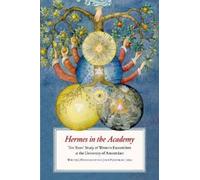 Wouter Hanegraaff Hermes in the Academy (Tascabile)