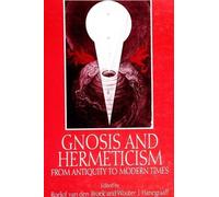 Wouter J. Hanegraaff Roelof Gnosis and Hermeticism from Antiquity t (Tascabile)