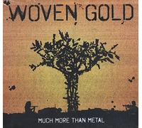 Woven Gold - Much More Than Metal