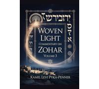 Woven Light Commentary On Zohar Volume 3