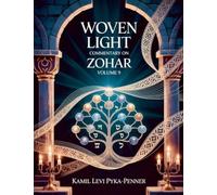 Woven Light Commentary On Zohar Volume 9
