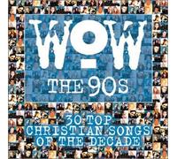 Wow 90's: 30 Top Christian Son