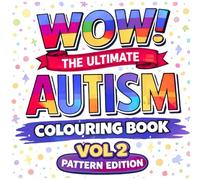 WOW: An Autism Colouring Book for Adults: A Low Demand Pattern with Bold Quotes for Neurodivergent Minds, Sensory Regulation, Stress Relief, Focus, Stimming, and Calm