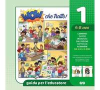 Wow che tratto guida. 6/8 anni (Vol. 1)