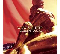 Wow & Flutter - Golden Touch
