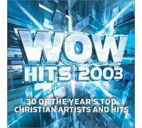 Wow Hits - Wow Hits 2003 by Wow Hits (2002) Audio CD