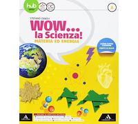 Wow la scienza. Per la Scuola media. Con e-book. Con 2 espansioni online (Vol. A-B-C-D)
