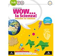 Wow la scienza. Per la Scuola media. Con e-book. Con espansione online (Vol. A-B-C-D)
