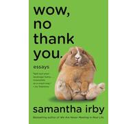 Wow, No Thank You.: Essays: Essays (Lambda Literary Award)